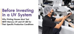 GEW UV curing system testing at PSG Demo Center
